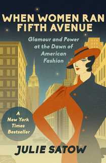 When Women Ran Fifth Avenue by Julie Satow