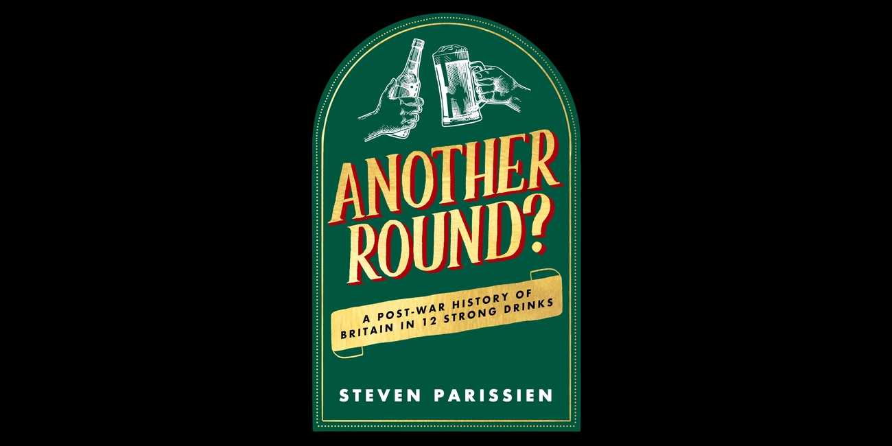 Another Round? by Steven Parissien