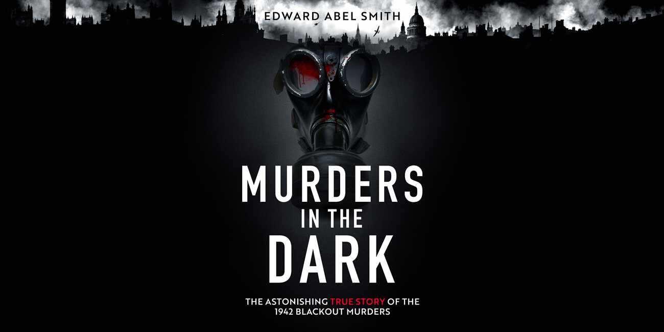 Murders in the Dark by Edward Abel Smith