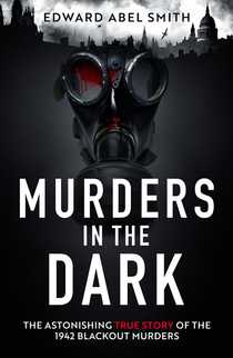 Murders in the Dark by Edward Abel Smith