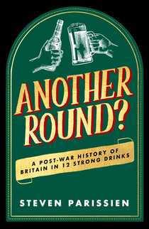 Another Round? by Steven Parissien