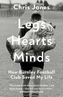 Legs Hearts Minds by Chris Jones