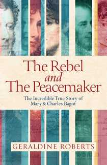 The Rebel and the Peacemaker by Geraldine Roberts