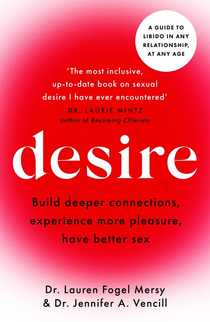 Desire by Dr. Lauren Fogel Mersy and Dr. Jennifer A. Vencill